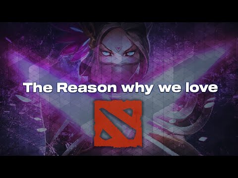 The Reason why we love Dota 2 - Ep. 08