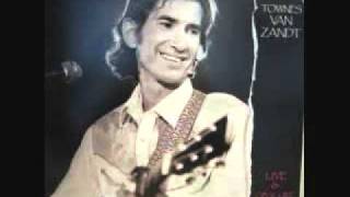 Townes Van Zandt- Nothin (Live)