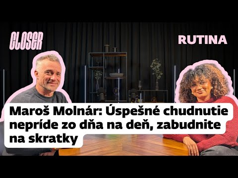 Maroš Molnár: Úspešné chudnutie nepríde zo dňa na deň, zabudnite na skratky