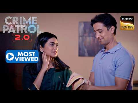 Police ने किया एक Unexpected Day Care Tragedy का खुलासा | Crime Patrol 2.0 | Most Viewed