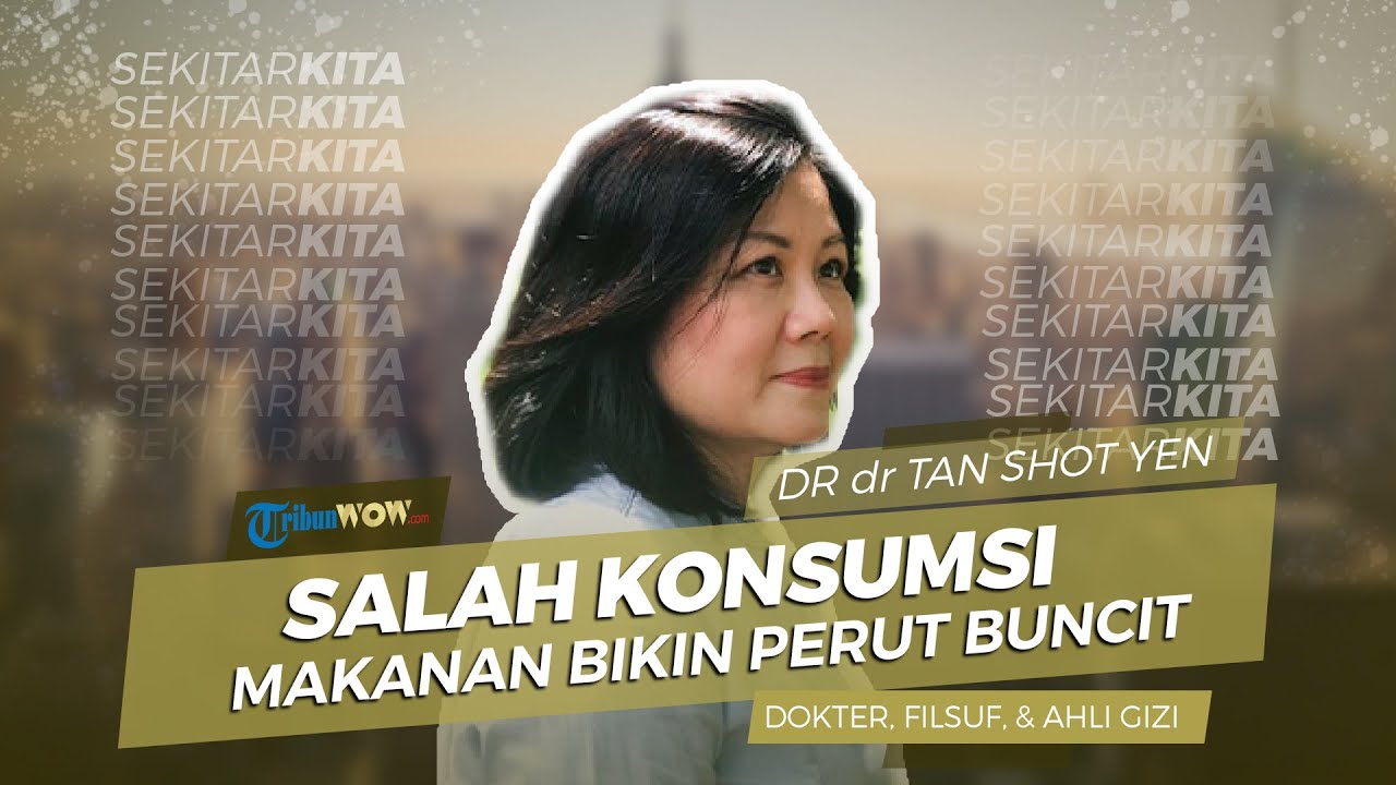 Salah Konsumsi Makanan Bikin Perut Buncit, Menurut Dokter dr Tan Shot
