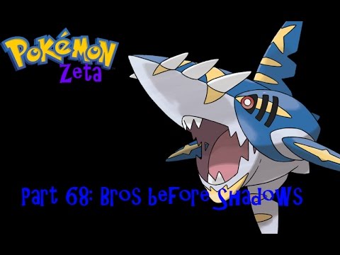 Pokemon Zeta Part 68: Bros. Before Shadows