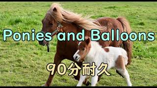 Download lagu 【BGM】Ponies and Balloons【90分耐久】 mp3