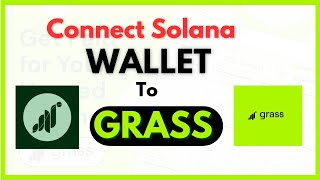 Grass Update: How to Connect Your Solana Wallet To Grass