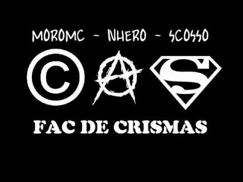 MoroMC, nHero & Scosso - Fac De Crismas (CAS Crew - Codice A Sbarre)