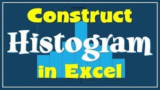 How to Construct a Histogram in Excel using built-in Data Analysis