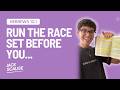 Run The Race Set Before You