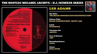 LES 'THE MIX DOCTOR' ADAMS * BRASS CONSTRUCTION RECONSTRUCTION * Syncopate Records 12SYX11 * 1988