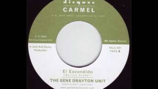 The Gene Drayton Unit - El Escondido (Side A1)