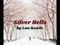 Lou Rawls Silver Bells Lyric Video