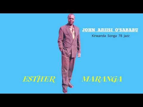 ESTHER NYABOKE MARANGA - ENDUGU MWALIMU CHIEF JOHN ARIISI O'SABABU