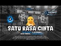 DJ SATU RASA CINTA STYLE OTNARIA ALTAR PUTRA OFFICIAL
