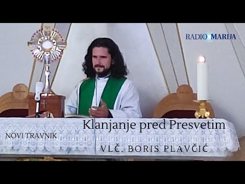 Klanjanje - Boris Plavčić - Novi Travnik 21 08 2022