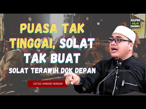 USTAZ HUSAM - PUASA TAK TINGGAI SOLAT TAK BUAT