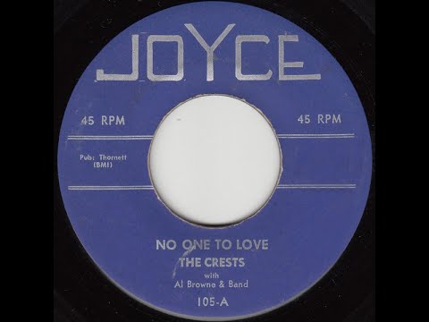 The Crests - No One to Love 1957