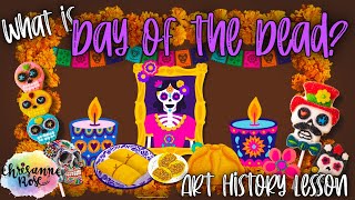 The Not so Spooky Art of Day of the Dead - Easy Art Lesson for Homeschools and Classrooms