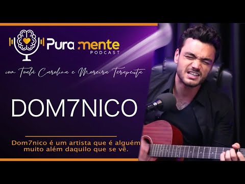 Dom7nico - PuraMente Podcast #56