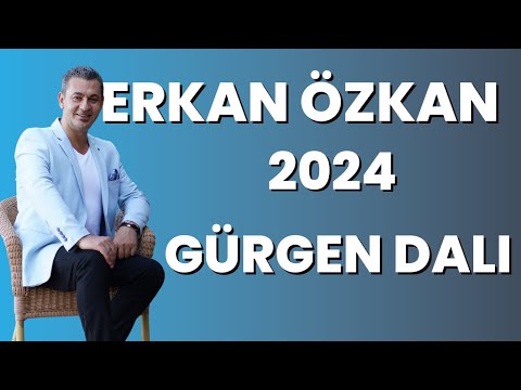Erkan Özkan - Gürgen Dalı 2024