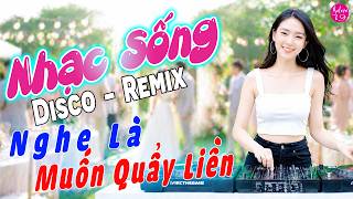 Download lagu LK Nhạc Sống Disco Remix 2026 Cực Cháy | Nhạc Trữ Tình Remix Cực Phê, Nghe Muốn Quẩy Liền mp3