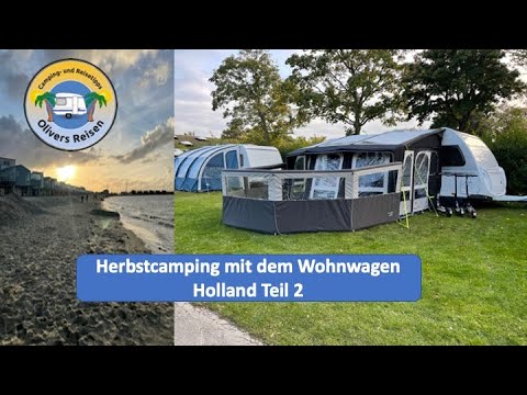 Herbstcamping mit dem Wohnwagen - Holland Teil 2
