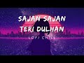 Sajan Sajan Teri Dulhan Slowed Reverb Lofi 90 S Hit Song Lofi Chill