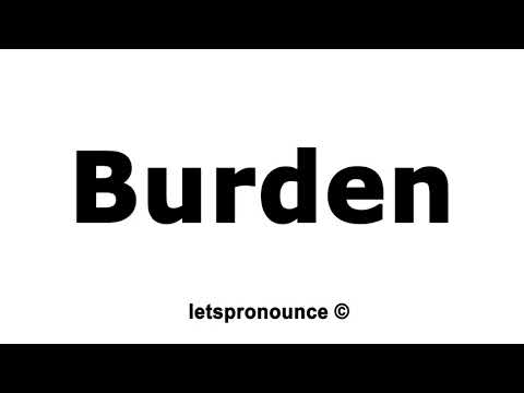 How to Pronounce Burden