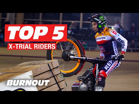 Top 5 Riders of the FIM X-Trial World Championship? | BURNOUT