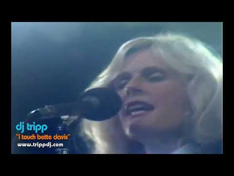I Touch Bette Davis (DJ Tripp Mashup) blOOdwave, Divinyls Kim Carnes