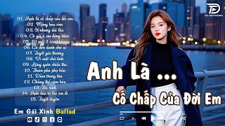 Download lagu Nhạc Trẻ Ballad Triệu View Hay Nhất | Anh Là Cố Chấp Của Em | Nhạc Việt Hot Về Tình Yêu Nghe Là Khóc mp3 Download lagu Nhạc Trẻ Ballad Triệu View Hay Nhất | Anh Là Cố Chấp Của Em | Nhạc Việt Hot Về Tình Yêu Nghe Là Khóc mp3