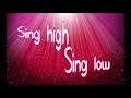 Sing high Sing low