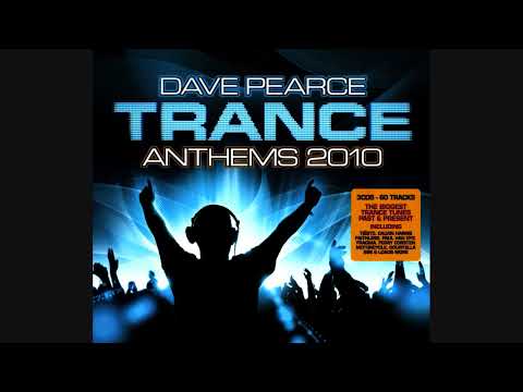 Dave Pearce: Trance Anthems 2010 - CD1