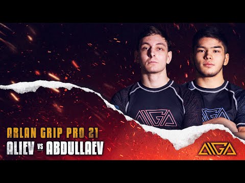 Idris Aliev - Ilyas Abdullaev | AIGA | Arlan Grip PRO 21 | Grappling