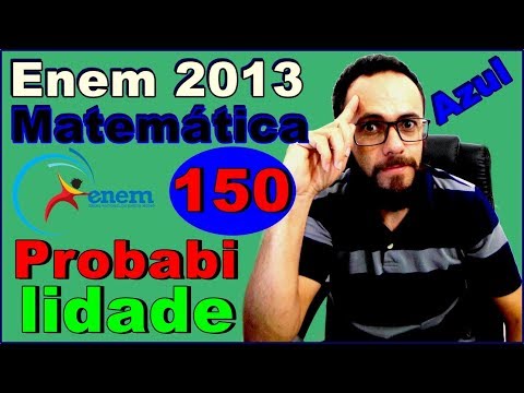 Enem 2013 - Questão 150 - Prova azul de matemática (Probabilidade condicional)