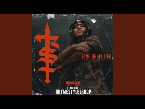Love Of My Life (feat. RhymeStyleTroop)