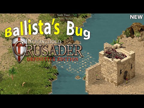Stronghold Crusader Definitive Edition (New Ballista's Bug)  | Definitive Edition Bug