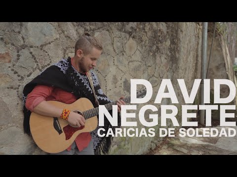 David Negrete - Caricias de soledad (Encore Sessions)