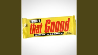 That Good (feat. Ty $, C Ballin)