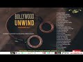 Bollywood Unwind Session 1 2 Relax Bollywood Music