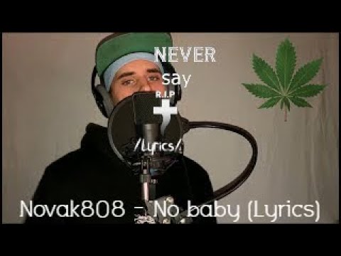 Novak808 - No baby (Lyrics)