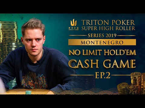 Triton Poker NLHE Cash Game Montenegro 2019  - Episode 2
