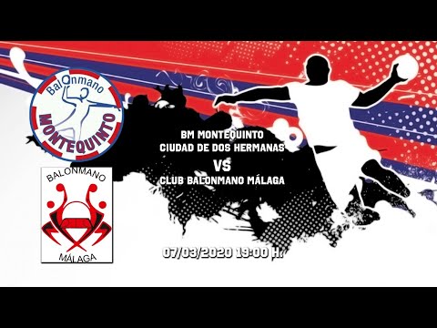 BM MONTEQUINTO CIUDAD DE DOS HERMANAS - BM. MÁLAGA