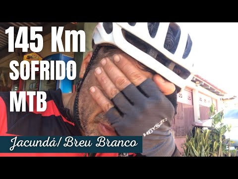 Longão de 145Km sofrido!! MTB (Jacunda - Breu Branco)