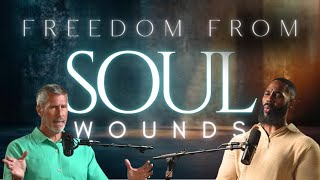 Soul Wounds & Freedom from Spirtual Oppression w/ Nelson Schuman