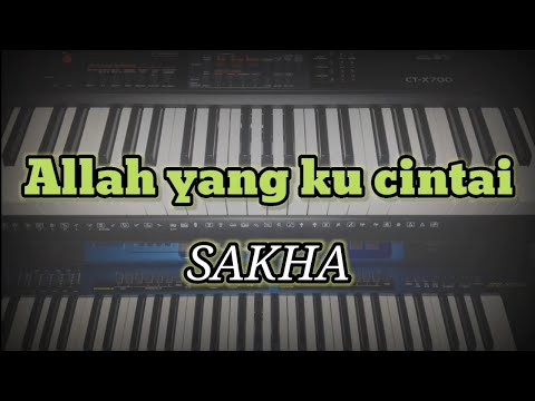 Allah yang ku cintai - Sakha (Karaoke/Minus one/Lirik) short version
