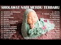Sholawat Pengantar Tidur Bayi Sholawat Terbaru 2022 Agar Bayi Tidak Rewel Dengarkan Sholawat