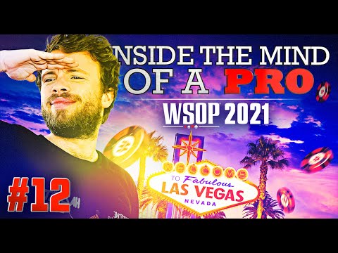 ♠♣♥♦ Inside the Mind of a Pro @ 2021 WSOP #12