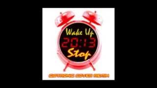 Wake Up ( Giotronic cover remix) by Stop