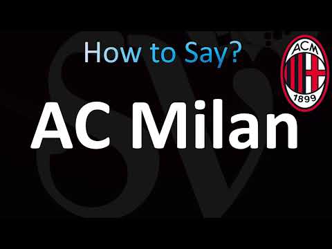 How to Pronounce AC Milan (CORRECTLY!)