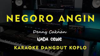 Download lagu NEGORO ANGIN // Denny Caknan // KARAOKE DANGDUT KOPLO NADA CEWE ( FEMALE ) mp3 Download lagu NEGORO ANGIN // Denny Caknan // KARAOKE DANGDUT KOPLO NADA CEWE ( FEMALE ) mp3