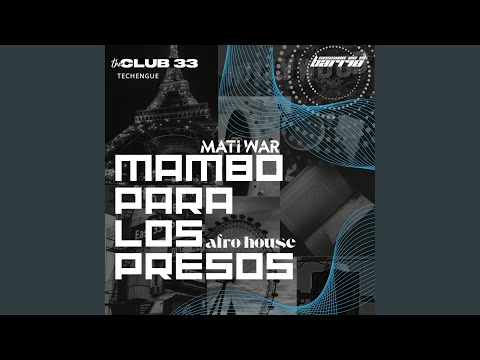 MAMBO PARA LOS PRESOS (AFRO HOUSE) (Radio Edit)